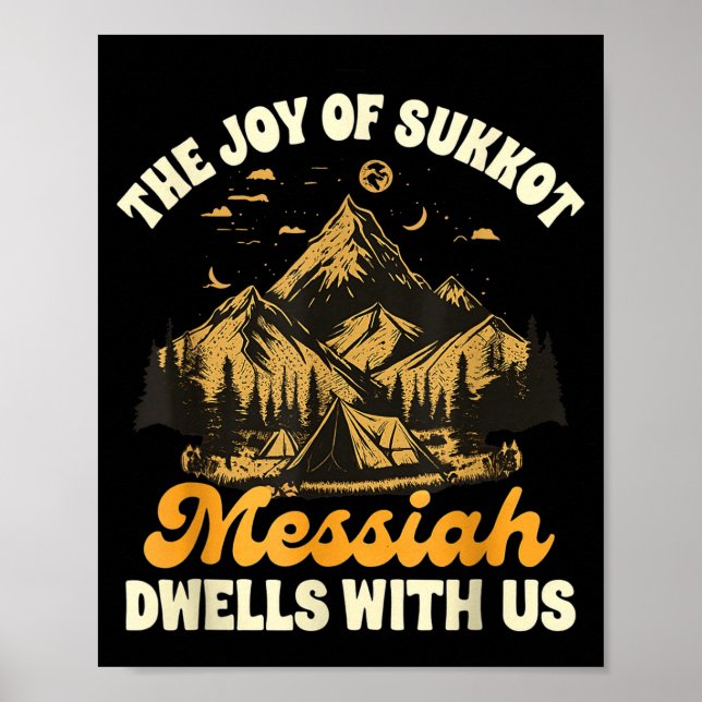 Sukkot Jewihe Joy Of Sukkot Messiah Dwells With Us Poster (Vorne)