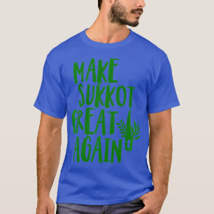 Sukkot wieder groß machen Juden Sukkah Harvest Lul T-Shirt
