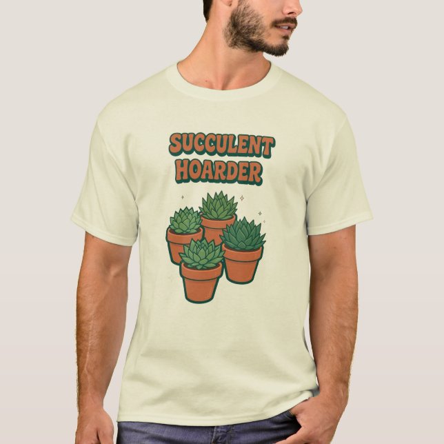 Sukkulenten-Horter T-Shirt (Vorderseite)