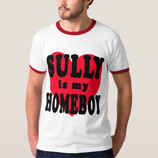 Sully ist mein Homeboy T-Shirt (Vorderseite)
