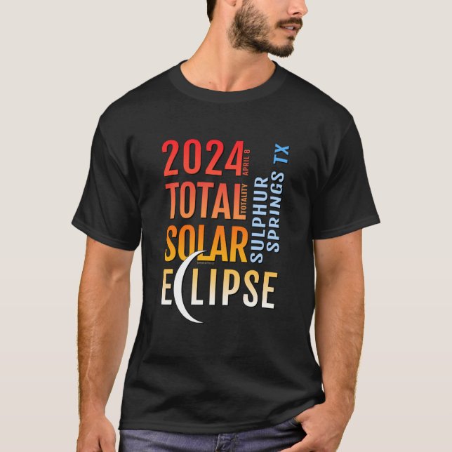 Sulphur Springs Texas TX Total Solar Eclipse 2024  T-Shirt (Vorderseite)