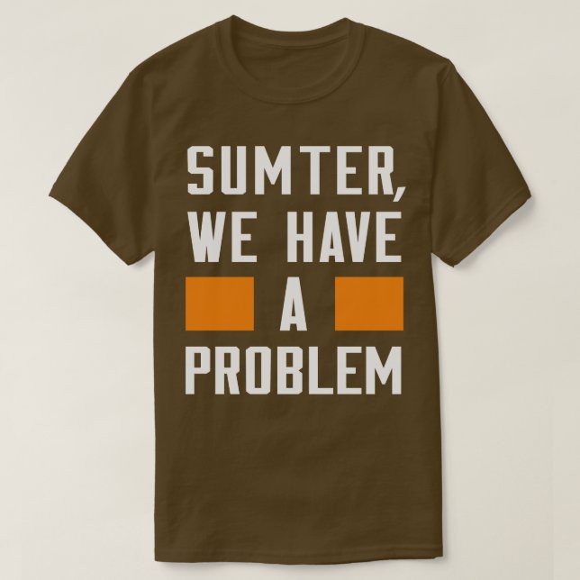 SUMER HABEN WIR EIN PROBLEM T-Shirt (Design vorne)