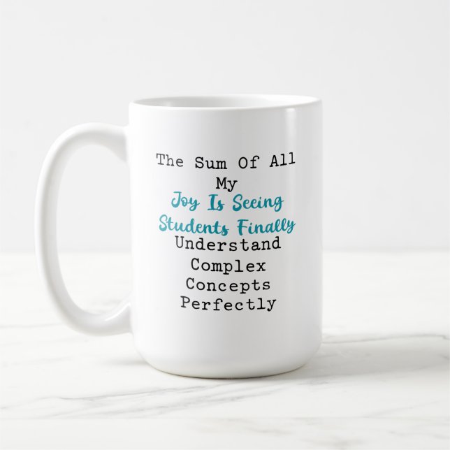 Summe der Freude Schüler verstehen komplexe Mathem Kaffeetasse (Links)