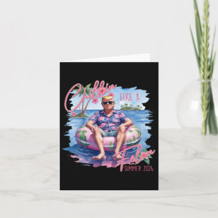 Summer Chillin wie ein Felon Trump für Präsident 2 Karte