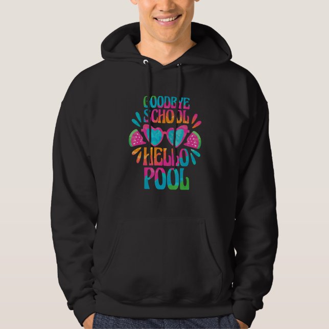 Summer Student Lehrer Bye Bye School Hallo Pool Hoodie (Vorderseite)