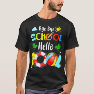 Summer Time Goodbye School Hallo Pool Meerjungfrau T-Shirt