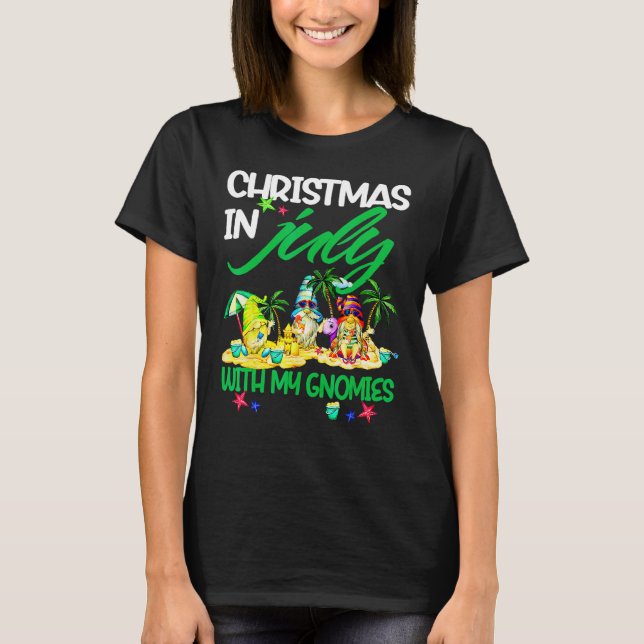 Summer Vacation Gnomes Christmas In July With My G T-Shirt (Vorderseite)