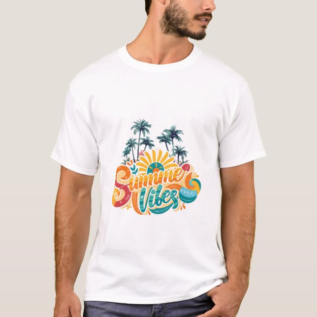 Summer Vibes" - Bright, Bold & Beautiful Design! T-Shirt (Vorderseite)