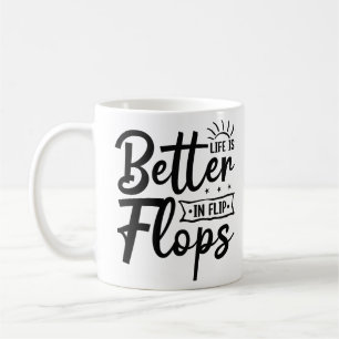Summer Vibes Life is better in Flip Flops Kaffeetasse