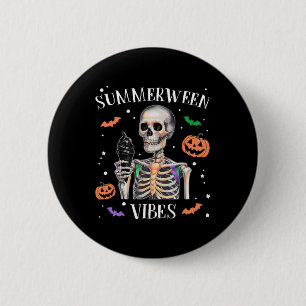Summerween Vibes Skeleton Summer Halloween Button