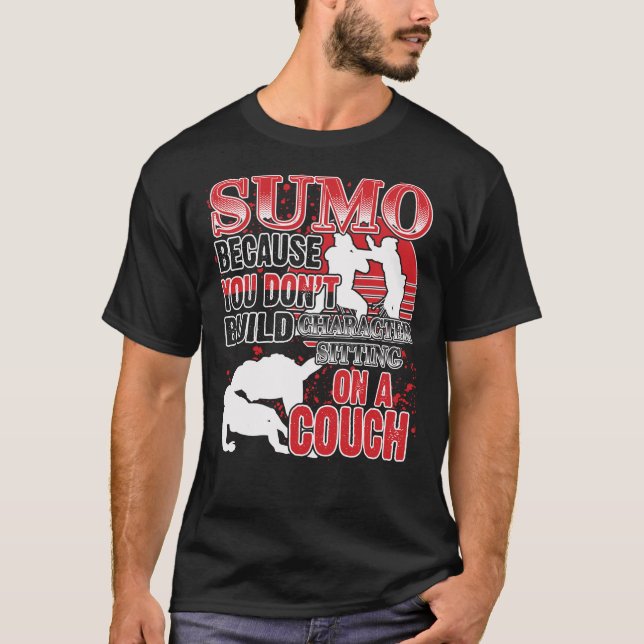 Sumo Funny Martial Art Quotes Fan Gift T-Shirt (Vorderseite)