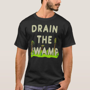 Sumpf entwässern T-Shirt