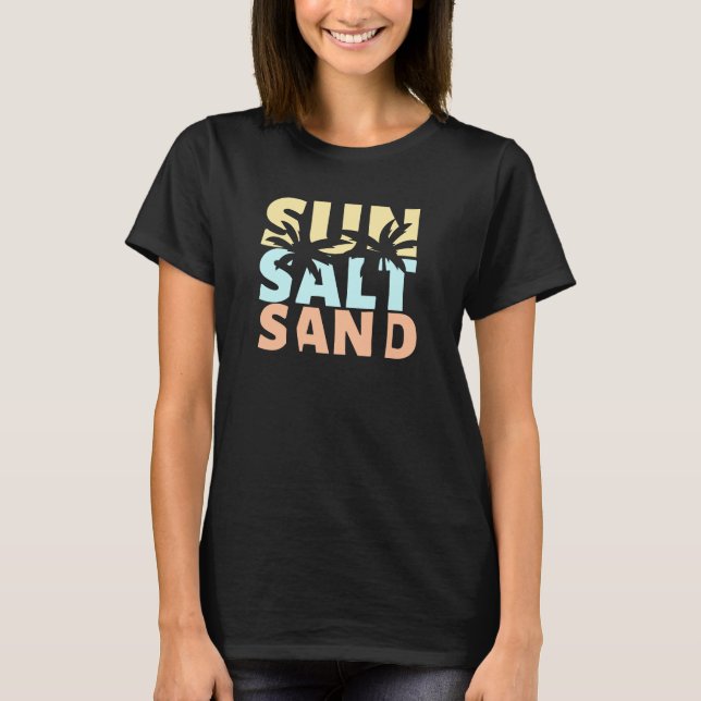 Sun Salt Sand Beach Sommer T-Shirt (Vorderseite)