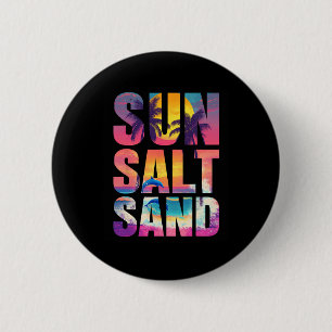 Sun Salt Sand Summer Beach Vibes Familienurlaub R Button