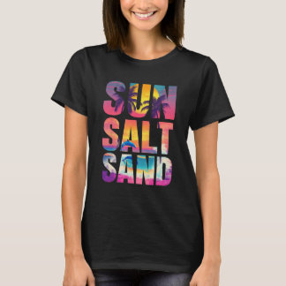 Sun Salt Sand Summer Beach Vibes Familienurlaub R T-Shirt