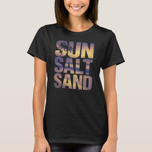 Sun Sand Salt Beach T-Shirt (Vorderseite)