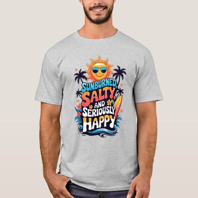Sunburned Salty and Happy – Retro Beach Vibes T-Shirt (Vorderseite)