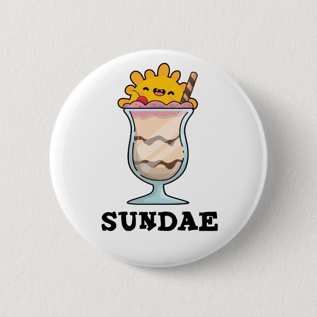 Sundae Funny Sunday Ice Cream Pub Button (Vorderseite)