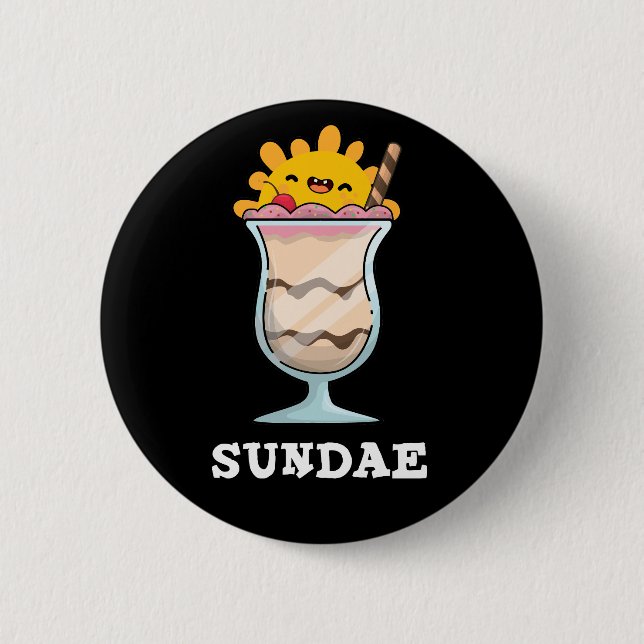 Sundae Funny Sunday Ice Cream Pun Dark BG Button (Vorderseite)