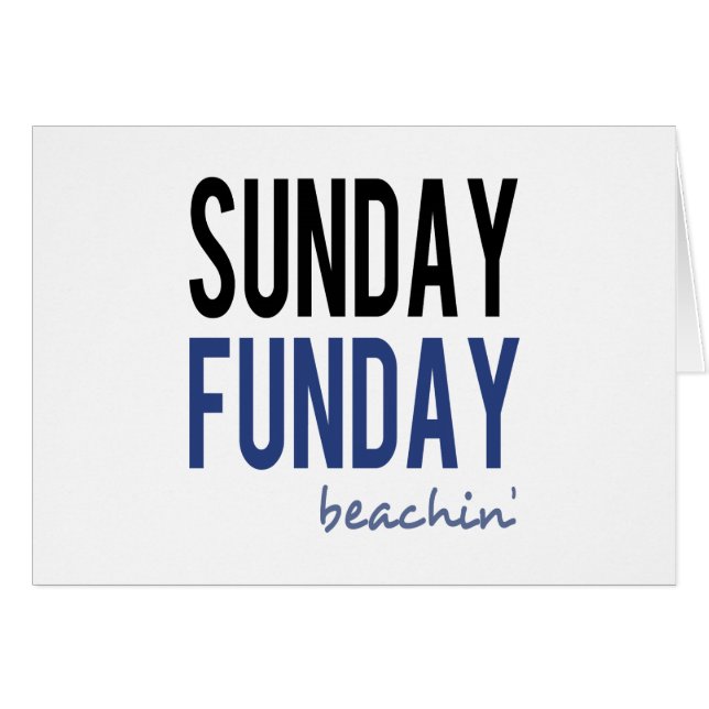 Sunday Funday Beachin' (Vorderseite (Horizontal))