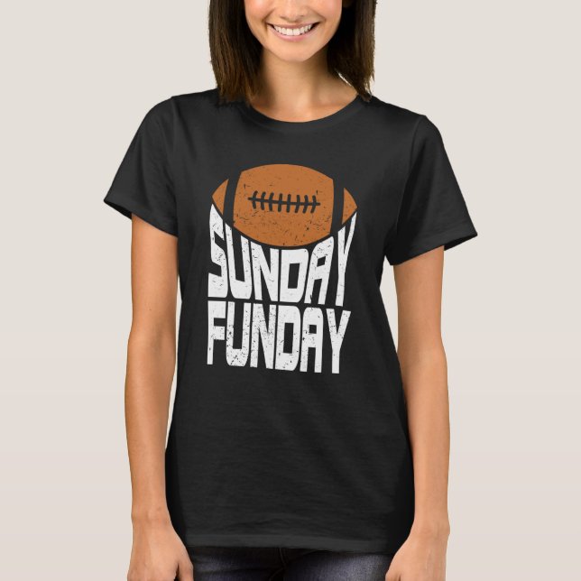 Sunday Funday Football Quote for Sport  2 T-Shirt (Vorderseite)