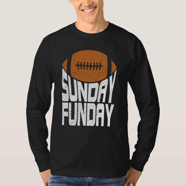 Sunday Funday Football Quote for Sport  2 T-Shirt (Vorderseite)