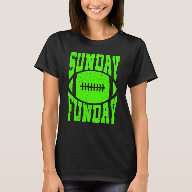 Sunday Funday Football Quote for Sport  5 T-Shirt (Vorderseite)
