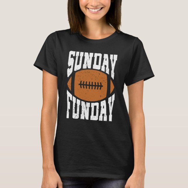 Sunday Funday Football Quote for Sport  8 T-Shirt (Vorderseite)