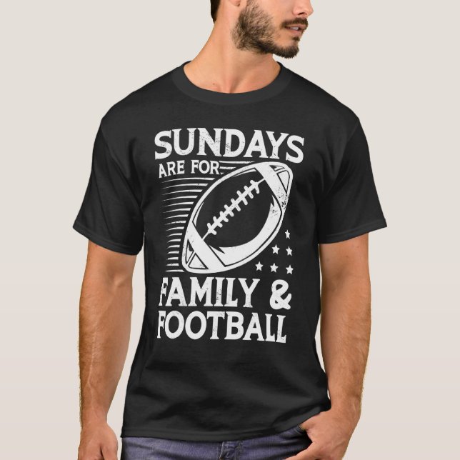 Sundays are for Family and Football Team Sports Ga T-Shirt (Vorderseite)