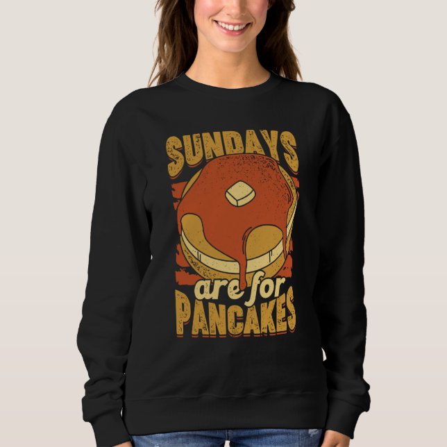 Sundays Are For Pancakes for a Baking Sweatshirt (Vorderseite)