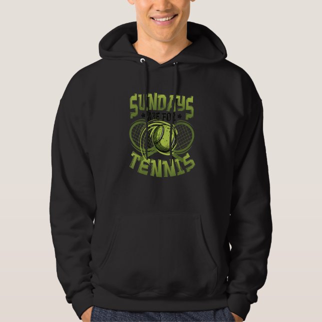 Sundays Are For Tennis Match Tennis Player_1 Hoodie (Vorderseite)