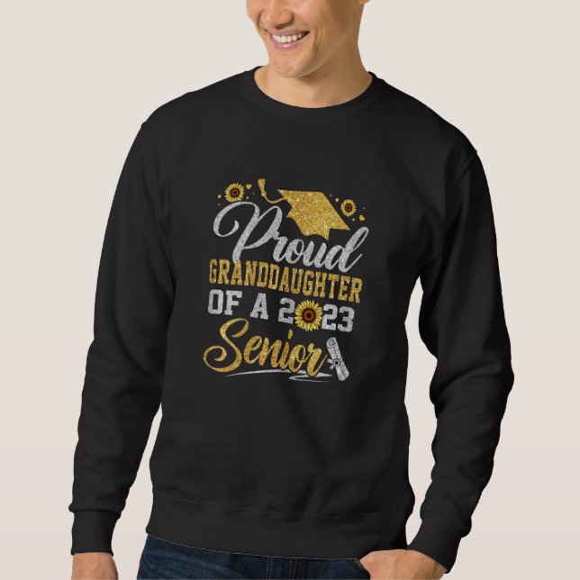 Sunflower 2023 Proud Granddaughter Of A Senior Gra Sweatshirt (Vorderseite)
