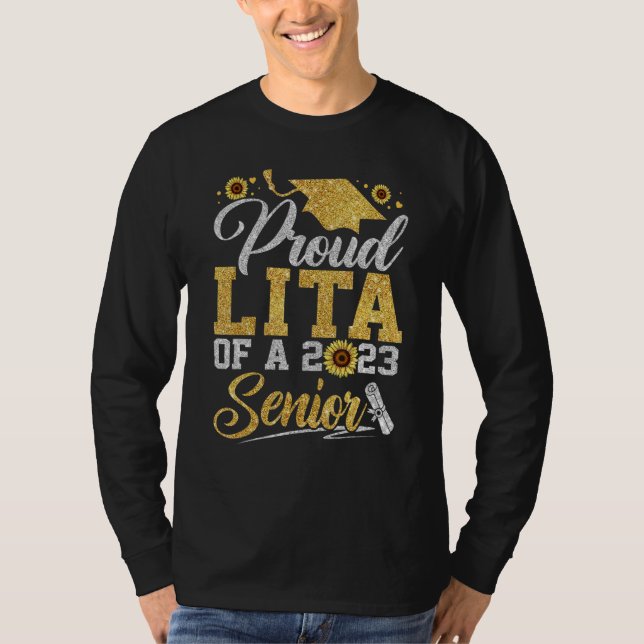 Sunflower 2023 Proud Lita Of A 2023 Senior Graduat T-Shirt (Vorderseite)