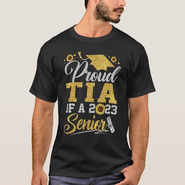 Sunflower 2023 Proud tia Of A 2023 Senior Graduati T-Shirt (Vorderseite)