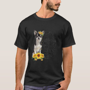 Sunflower Sunshine Chihuahua Chiwawa Dog Girls Wom T-Shirt