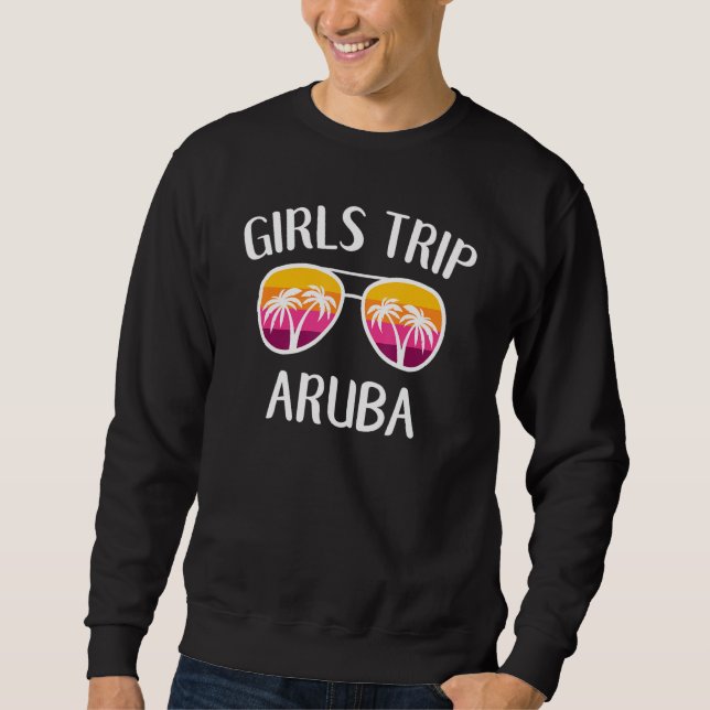 Sunglasses Beach Girls Weekend Getaway Girls Trip  Sweatshirt (Vorderseite)