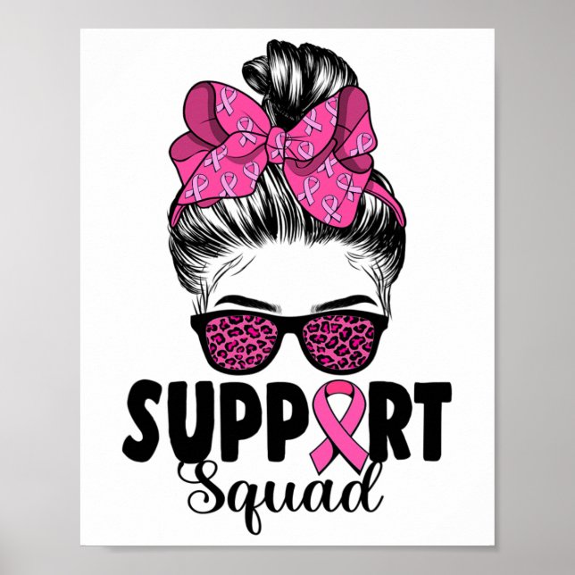 Sungles Messy Bun Support Squad Brustkrebs Poster (Vorne)