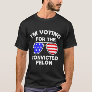 Sungles Us Flag Outfit Ich stimme für verurteilte T-Shirt
