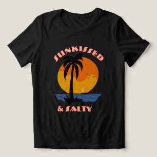 Sunkissy & Salty T - Shirt