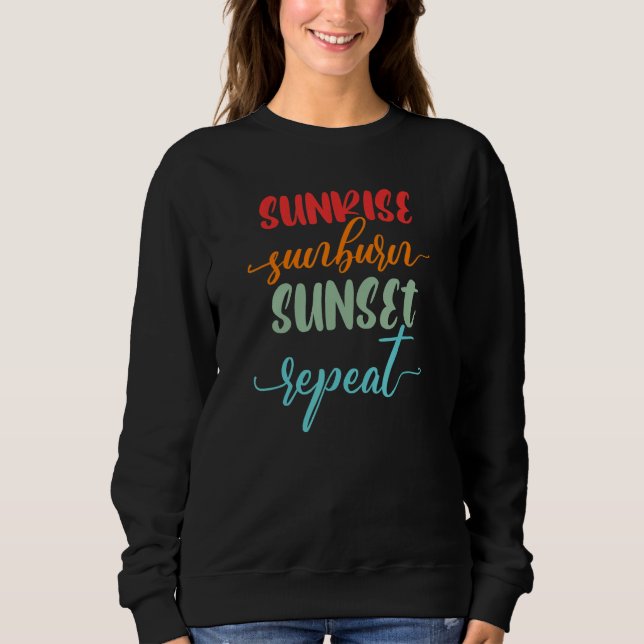 Sunrise Sunburn Sunset Repeat Funny Jamaica Reggae Sweatshirt (Vorderseite)