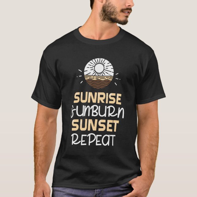 Sunrise Sunburn Sunset T-Shirt (Vorderseite)