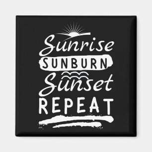 Sunrise Sunburn Sunset Wiederholen Summer Beach Magnet
