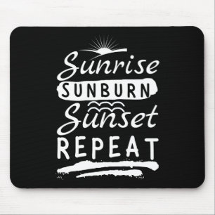 Sunrise Sunburn Sunset Wiederholen Summer Beach Mousepad