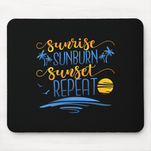 Sunrise Sunburn Sunset Wiederholung Mousepad (Vorne)