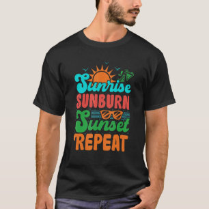Sunrise Sunburn Sunset Wiederholung Sommer Beach V T-Shirt