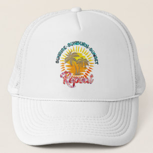 Sunrise-Sunburn-Sunset-Wiederholung Sommerurlaub Truckerkappe