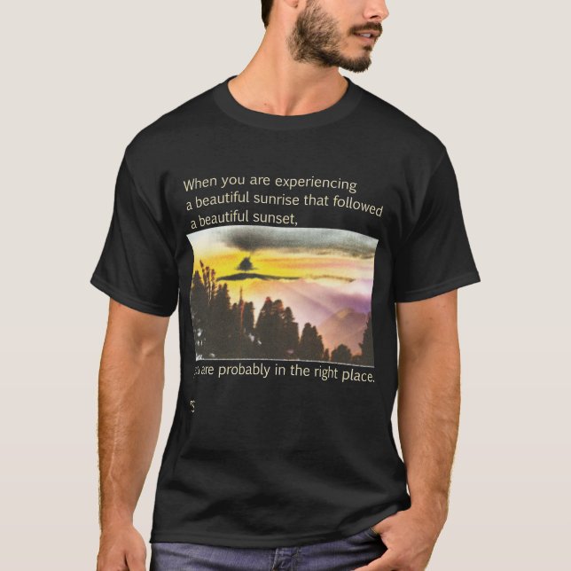 Sunrise Sunset Famous Quote Art Ter Scott T-Shirt (Vorderseite)