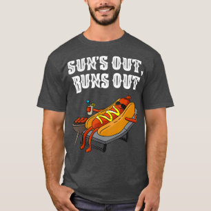Suns aus Hot Dog Buns out lustige Wurst GRILLEN Fo T-Shirt