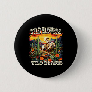 Sunset Cowgirl Riding Horse Wilde Blume - Wild Ho Button