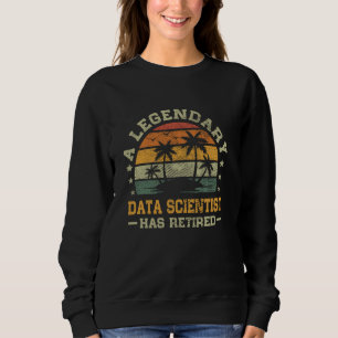 Sunset Retirement Ein Legendary Data Scientist hat Sweatshirt